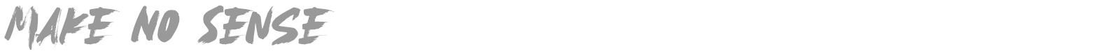 Make No Sense font preview
